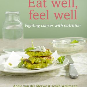 Eat Well, Feel Well – Fighting cancer with nutrition